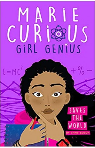 Saves the World: Book 1 (Marie Curious, Girl Genius)  - Paperback